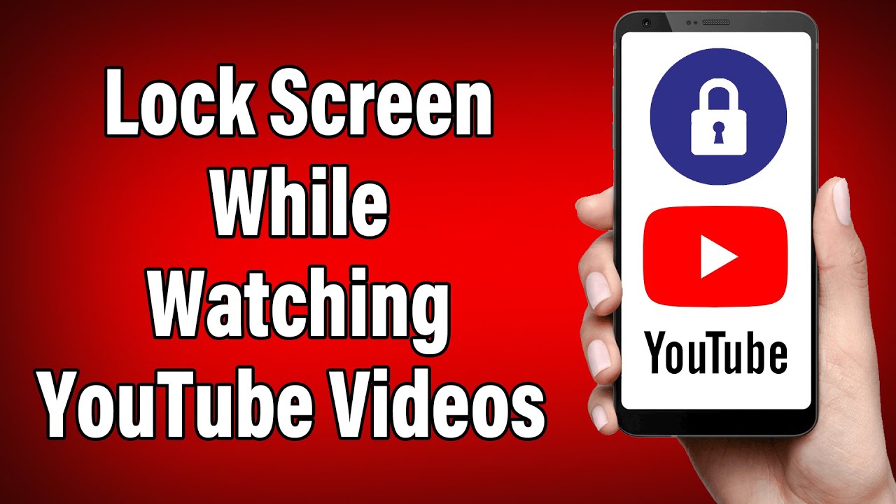 How to Lock Screen on YouTube